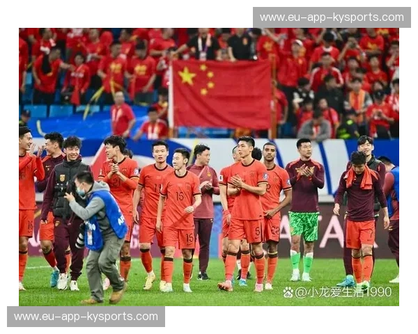 赛程国足：热血时刻，国足新征程